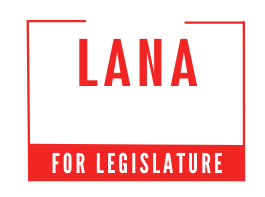 Lana for Legislature 37